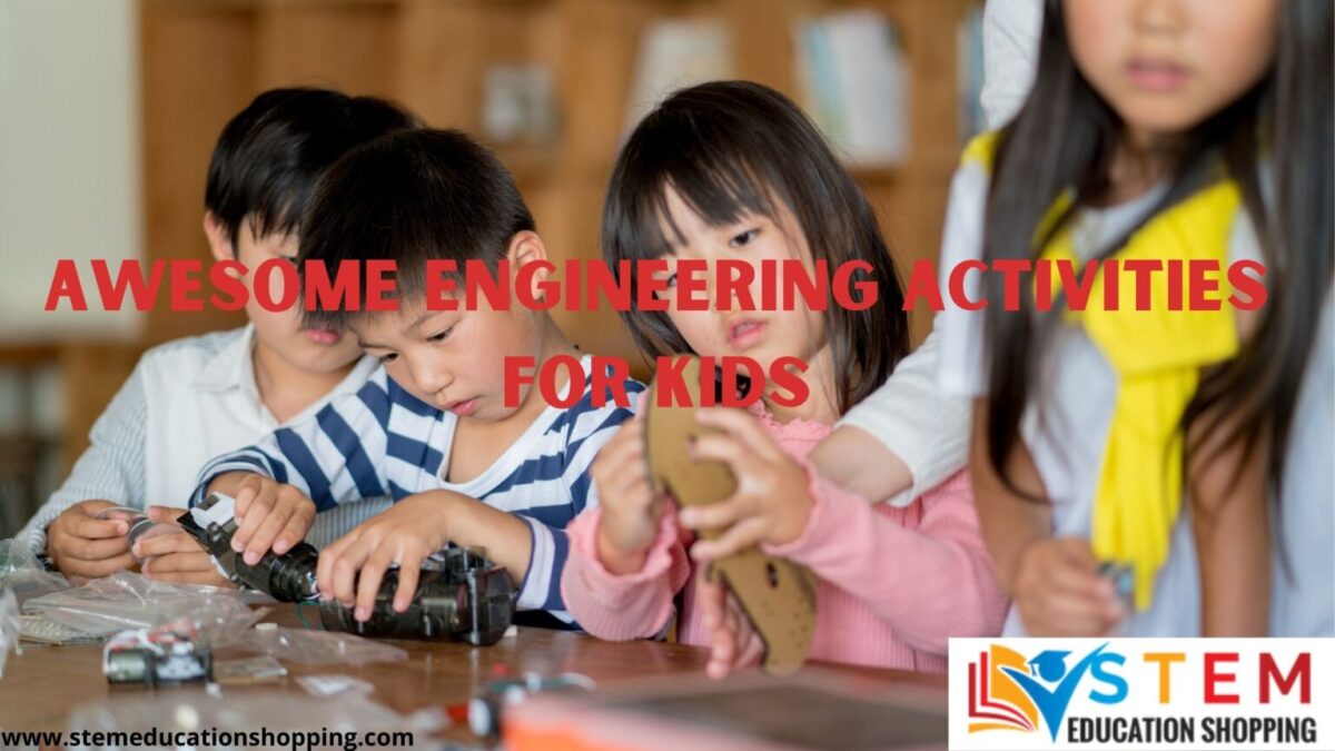 Awesome Engineering Activities For Kids