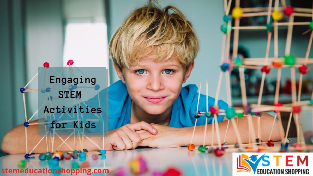 Engaging STEM Activities for Kids