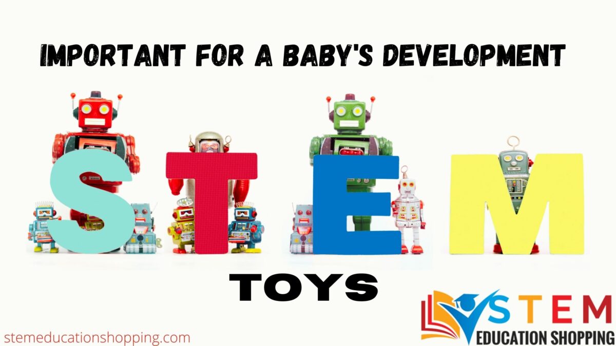 Why are STEM Toys Important for a Baby’s Development?