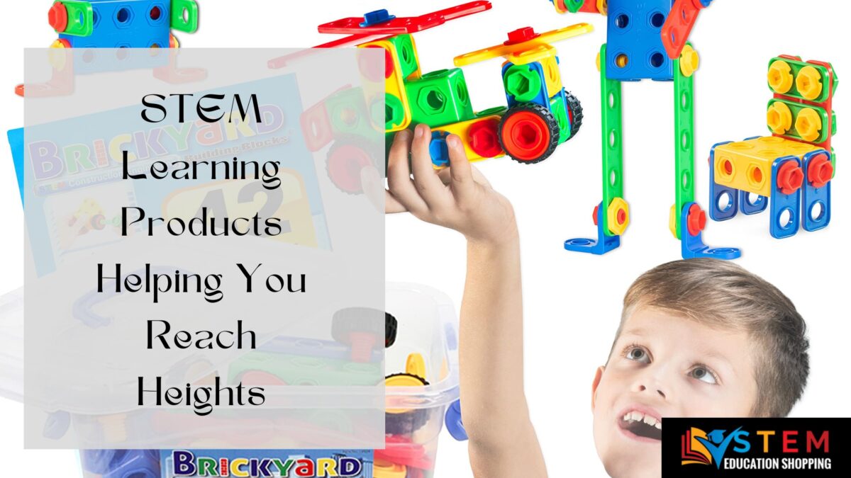 STEM Learning Products Helping You Reach Heights